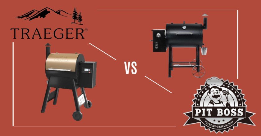 Traeger vs Pit Boss- Which One is Better?